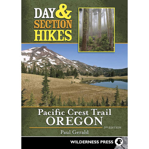 Day & Section Hikes PCT: Oregon Day & Section Hikes PCT: Oregon