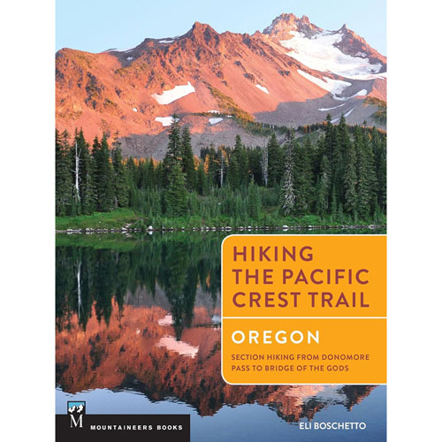 Hiking the Pacific Crest Trail: Oregon Hiking the Pacific Crest Trail: Oregon